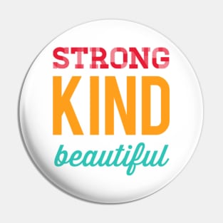 Strong kind beautiful Pin