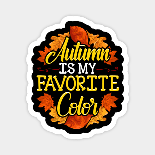 Cute & Funny Autumn Is My Favorite Color Magnet