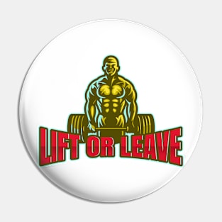 Lift Or Leave Pin