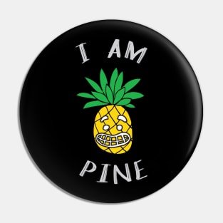 Funny Pineapple for Pineapple Lovers Pun Gifts Pin