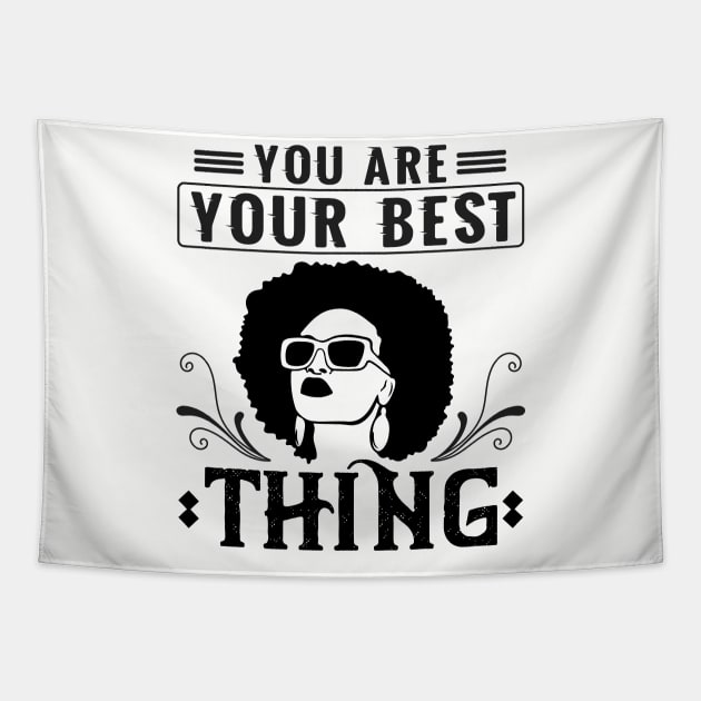 You are your best thing Tapestry by UrbanLifeApparel