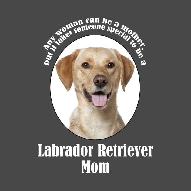 Yellow Lab Mom by You Had Me At Woof