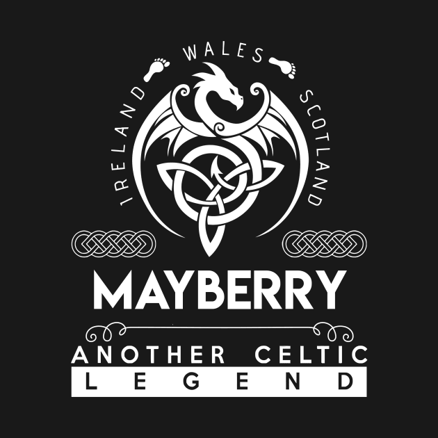 Mayberry Name T Shirt - Another Celtic Legend Mayberry Dragon Gift Item by harpermargy8920