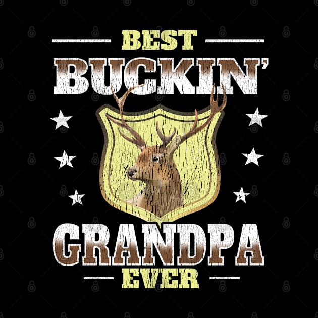 Grandpa - Best Buckin Grandpa Ever by Kudostees