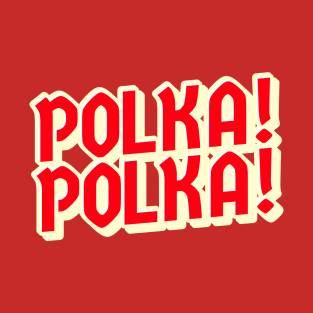 Polka! Polka! Red T-Shirt