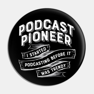 Podcast Pioneer Pin