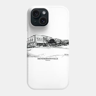 Hendersonville - Tennessee Phone Case