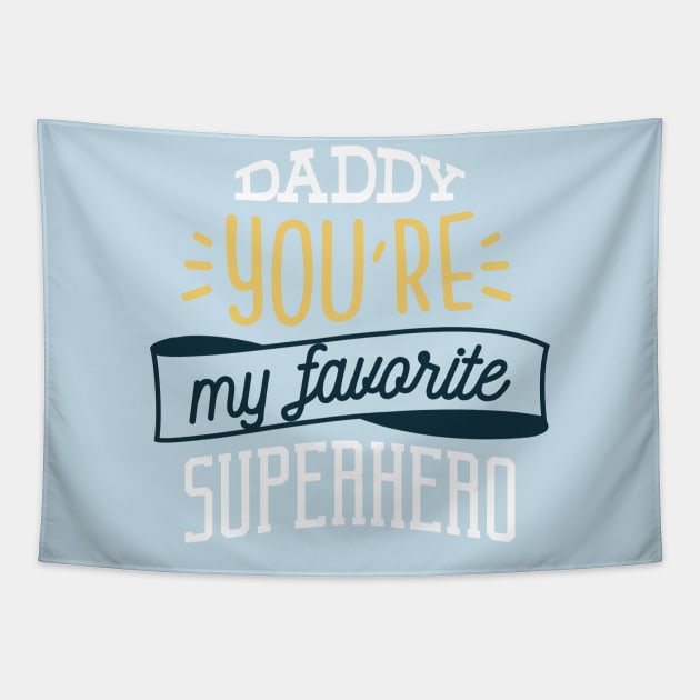 Daddy superhero Tapestry by A&P