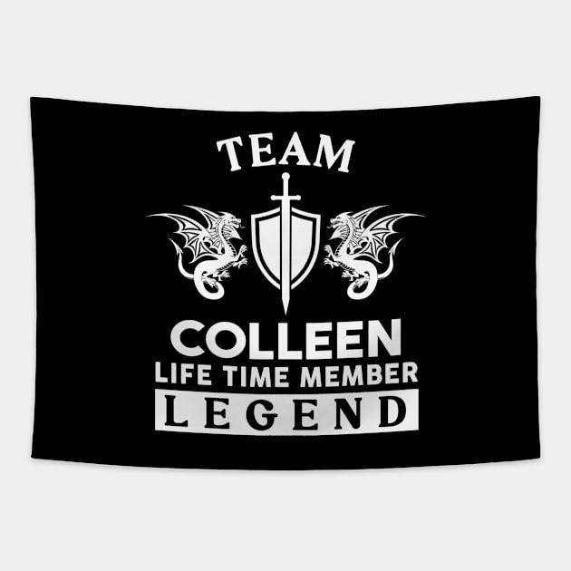 Colleen Name T Shirt - Colleen Life Time Member Legend Gift Item Tee Tapestry by unendurableslemp118