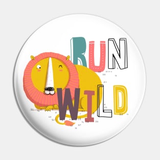 Run wild Pin