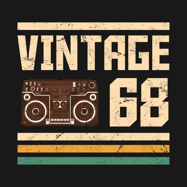 Vintage 1968 50 years birthday - 50th Birthday - T-Shirt | TeePublic
