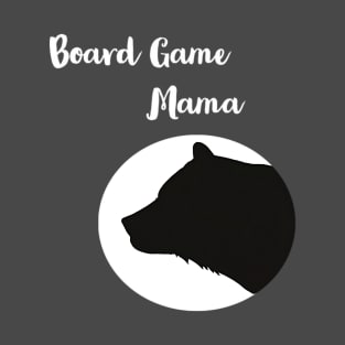 Board Game Mama Bear T-Shirt