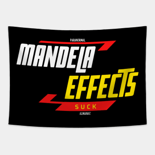 MANDELA EFFECTS SUCK Tapestry