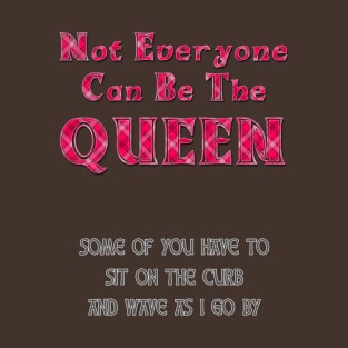 Queen tee T-Shirt