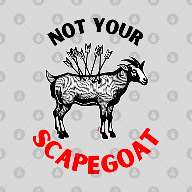 Not Your Scapegoat | Narcissistic Abuse by QuirkyGuacamole