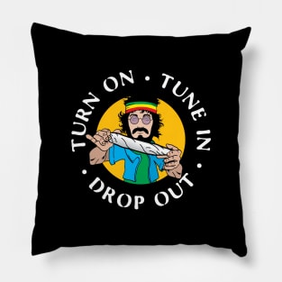 Turn On Tune In Drop Out Hippie Stoner Pillow