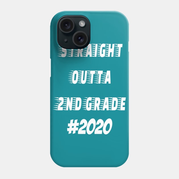 Straight outta 2nd Grade 2020 Phone Case by hippyhappy