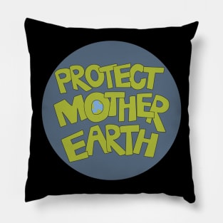 Protect Mother Earth Illustrated Text Badge Climate Ambassadors Pillow