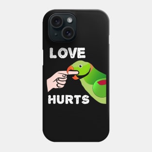 Love Hurts Indian Ringneck Male Parrot Biting Phone Case