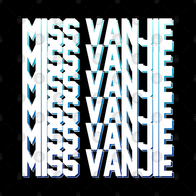 Miss Vanjie! (11) - White Text Deep Blue Gradient Shadow Backdrop by mareescatharsis