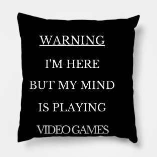 warning video game Pillow