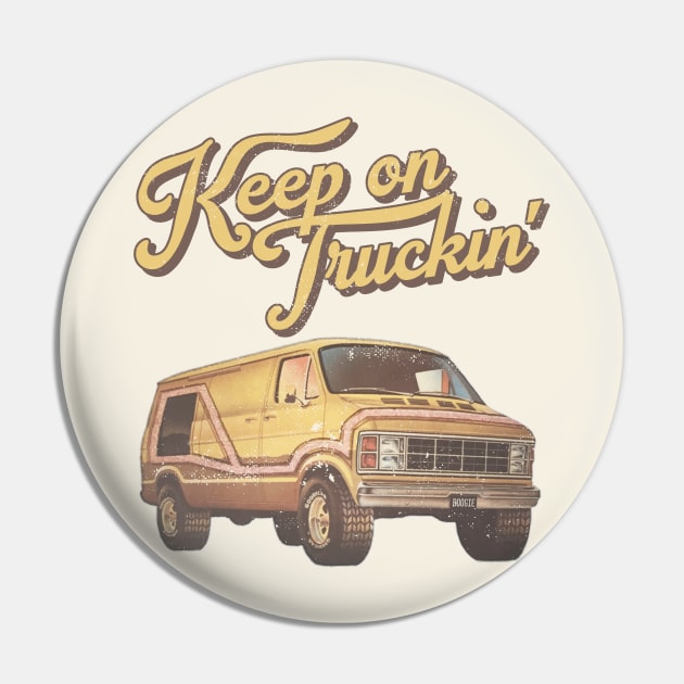 Keep On Truckin' Pin by darklordpug