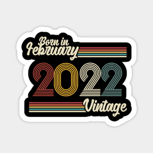 Vintage Born in February 2022 Magnet