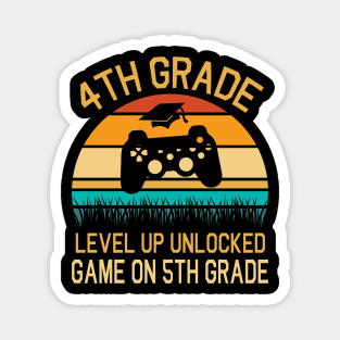 4th Grade Level Up Unlocked Game On 5th Grade Happy Class Of Back To School Senior Student Teacher Magnet