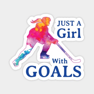 Just a Girl with Goals Hockey Magnet