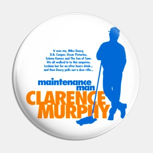 Maintenance Man Clarence Murphy Pin