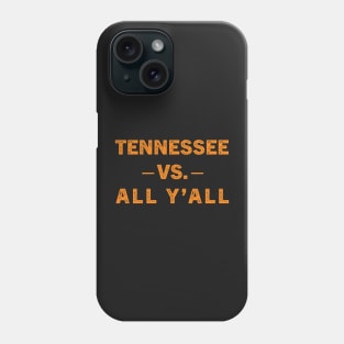 Tennessee Vs. All Y’all Sports Weathered Vintage Southern Phone Case