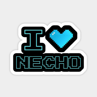 I love Necho Magnet