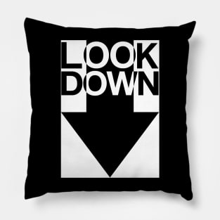 Look Down! Pillow