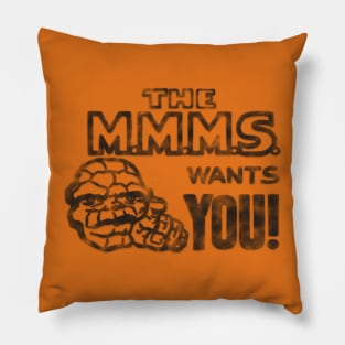 The M.M.M.S. Wants you! Pillow