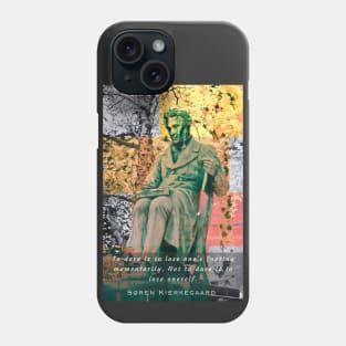 Søren Kierkegaard MONUMENT and quote: To dare is to lose one&#39;s footing momentarily... Phone Case