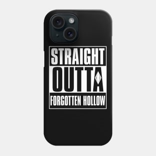 Straight Outta Forgotten Hollow Phone Case