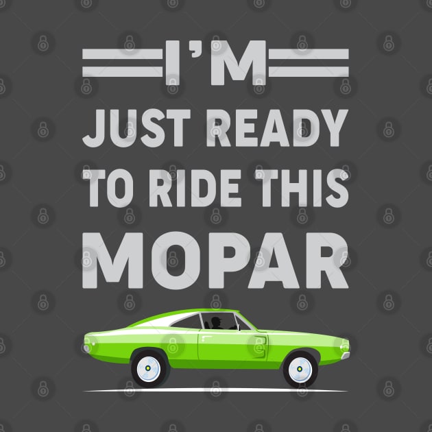 I'm just ready to ride this mopar by MoparArtist 