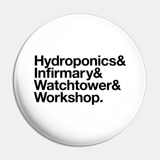 State Of Decay Helvetica Light: Hydroponics Infirmary Watchtower Workshop Pin by Vincent Garguilo