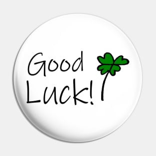 Good Luck Pin