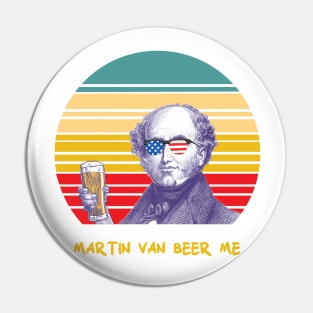 Martin Van Beer Me Pin