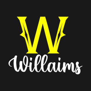 I'm A Willaims ,Willaims Surname, Willaims Second Name T-Shirt