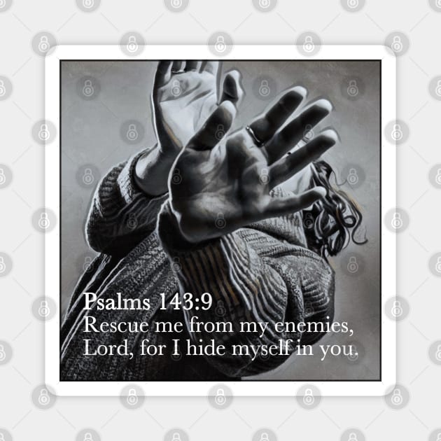 Psalms 143:9 Magnet by Bible Verses by Deb