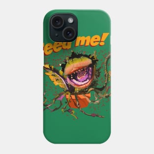 Feed Me Phone Case