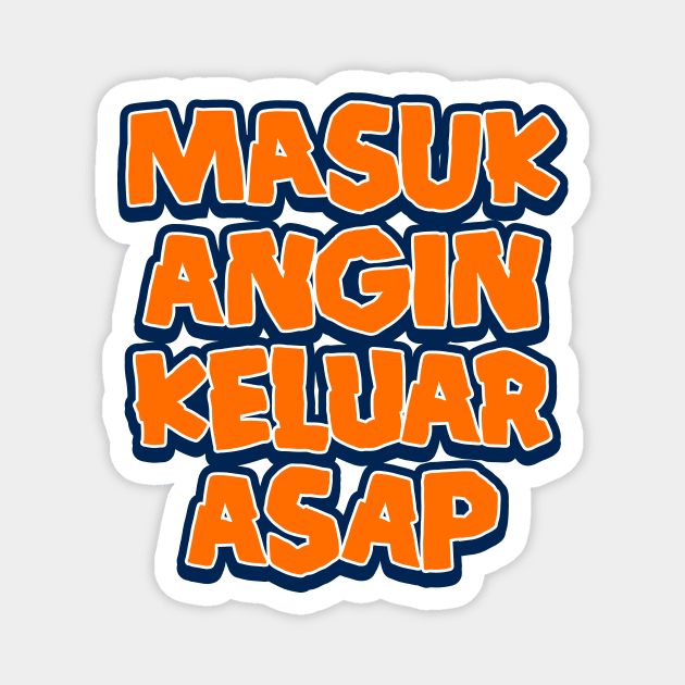 Masuk Angin Keluar Asap Magnet by jafaris