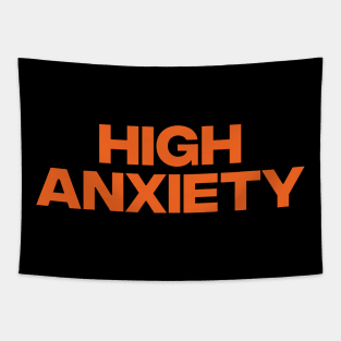 HIGH ANXIETY Tapestry