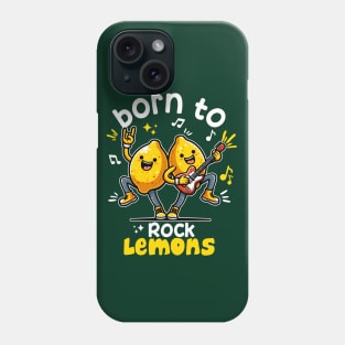 Born To Rock Lemons Music Rock and Roll Phone Case