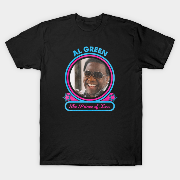 Discover Al Green The Prince Of Love - Al Green - T-Shirt