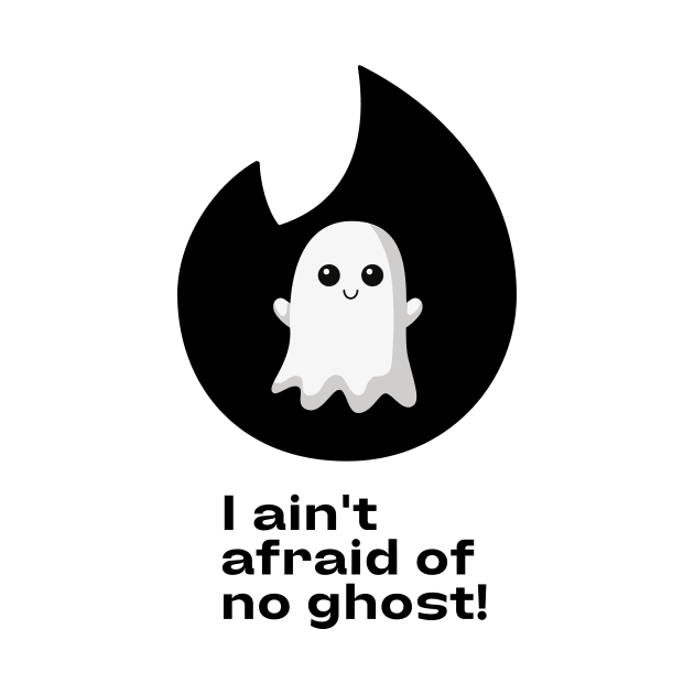 i aint afraid of no ghost by perth shirts