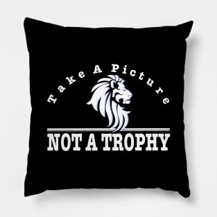 anti hunting - take a picture not a trophy Pillow