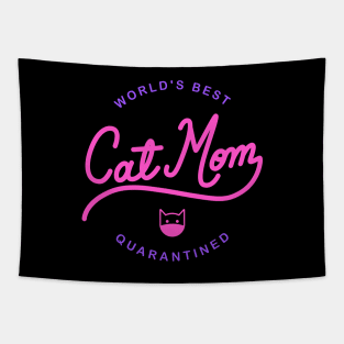 World's Best Cat Mom - Quarantined Mothers Day Tapestry